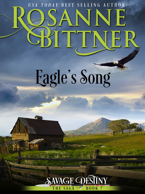 Title details for Eagle's Song by Rosanne Bittner - Available